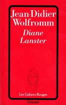 Couverture du livre « Diane Lanster » de Wolfromm Jean-Didier aux éditions Grasset Et Fasquelle