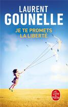 Couverture du livre « Je te promets la liberté » de Laurent Gounelle aux éditions Le Livre De Poche