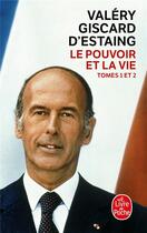 Couverture du livre « Le pouvoir et la vie » de Giscard D'Estaing V. aux éditions Le Livre De Poche