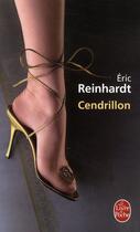 Couverture du livre « Cendrillon » de Eric Reinhardt aux éditions Le Livre De Poche