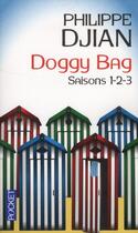 Couverture du livre « Doggy bag ; saison 1-2-3 » de Philippe Djian aux éditions Pocket