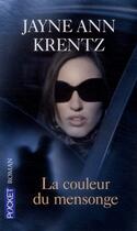 Couverture du livre « La couleur du mensonge » de Jayne Ann Krentz aux éditions Pocket