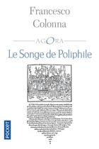 Couverture du livre « Le songe de Poliphile » de Francesco Colonna aux éditions Pocket