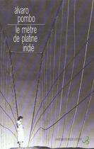 Couverture du livre « Metre de platine iridie (le) » de Alvaro Pombo aux éditions Christian Bourgois