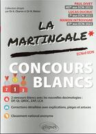 Couverture du livre « Concours blancs » de Paul Divet et Lucas Ducruc et Manon Introvigne aux éditions Ellipses