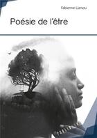 Couverture du livre « Poésie de l'être » de Fabienne Liarsou aux éditions Publibook