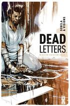 Couverture du livre « Dead letters Tome 1 ; mission existentielle » de Christopher Sebela et Chris Visions aux éditions Glenat Comics