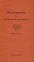 Couverture du livre « Dix façons de le préparer : les croquetas » de Alberto Herraiz aux éditions Les Editions De L'epure