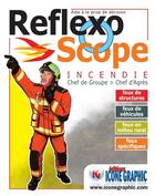 Couverture du livre « Réflexoscope incendie chef de groupe ; chef d'agres » de  aux éditions Icone Graphic