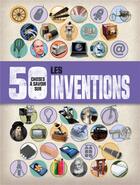 Couverture du livre « 50 choses à savoir sur ; les inventions » de Clive Clifford aux éditions 1 2 3 Soleil