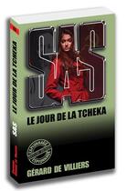 Couverture du livre « SAS t.155 : le jour de la Tcheka » de Gerard De Villiers aux éditions Sas
