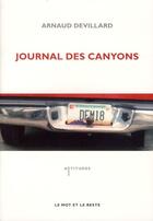Couverture du livre « Journal des canyons » de Arnaud Devillard aux éditions Le Mot Et Le Reste