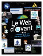 Couverture du livre « Le web d'avant ; le meilleur et le pire des débuts d'Internet » de Morgane Tual aux éditions Huginn & Muninn