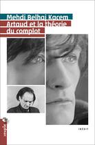Couverture du livre « Artaud et la théorie du complot » de Mehdi Belhaj Kacem aux éditions Tristram