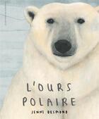 Couverture du livre « L'ours polaire » de Jenni Desmond aux éditions Editions Des Elephants