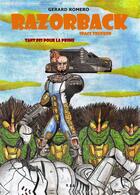 Couverture du livre « Razorback space trucker t.2 ; tant pis pour la prime » de Gerard Romero aux éditions Yil