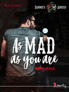 Couverture du livre « As mad as you are » de Kind Milyi aux éditions Butterfly Editions