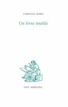 Couverture du livre « Un livre inutile » de Christian Bobin aux éditions Fata Morgana