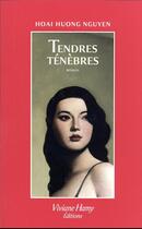 Couverture du livre « Tendres ténèbres » de Hoai Huong Nguyen aux éditions Viviane Hamy