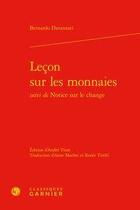 Couverture du livre « Leçon sur les monnaies ; de notice sur le change » de Bernardo Davanzati aux éditions Classiques Garnier