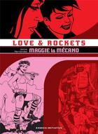 Couverture du livre « Love & rockets Tome 1 : Maggie the Mécano » de Jaime Hernandez aux éditions Komics Initiative