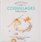 Couverture du livre « Le kit bracelet : coquillages » de Francoise Vauzeilles aux éditions Marabout