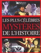 Couverture du livre « Les plus celebres mysteres de l'histoire » de  aux éditions Selection Du Reader's Digest