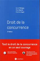 Couverture du livre « Droit de la concurrence (3e édition) » de Daniel Mainguy et Malo Depince aux éditions Lexisnexis