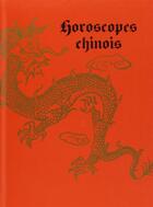 Couverture du livre « Horoscopes chinois » de Delsol Paula aux éditions Mercure De France