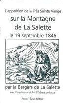 Couverture du livre « Apparition de la tres sainte vierge sur la montagne de la salette » de Melanie Calvat aux éditions Tequi