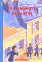 Couverture du livre « Les lumieres du matin (nouvelle presentation) » de Bigot/Evrard aux éditions Actes Sud