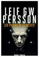 Couverture du livre « Les piliers de la société » de Persson Leif Gw aux éditions Éditions Rivages