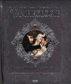 Couverture du livre « Vampirologie ; la véritable histoire des âmes déchues » de Archibald Brooks aux éditions Milan