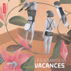 Couverture du livre « Les grandes vacances - illustrations, couleur » de Celija Maya aux éditions Autrement