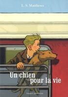 Couverture du livre « Un chien pour la vie » de L.S. Matthews aux éditions Bayard Jeunesse