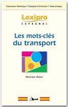 Couverture du livre « Lexipro : les mots-clés du transport ; espagnol » de Michele Rabit aux éditions Breal