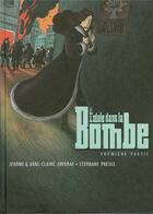 Couverture du livre « L'idole dans la bombe t.1 » de Stephane Presle et Jerome Jouvray aux éditions Futuropolis