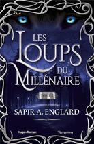 Couverture du livre « Les loups du millénaire Tome 2 » de Sapir A. Englard aux éditions Hugo Roman