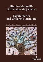 Couverture du livre « Recherches comparatives sur les livres et le multimedia d'enfance - t12 - histoires de famille et li » de Douglas/Pham Dinh aux éditions P.i.e. Peter Lang