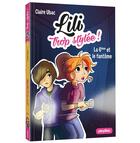 Couverture du livre « Lili trop stylée ! Tome 6 : la 6e et le fantôme » de Ubac Claire et Moemai et Miranda Yeo aux éditions Play Bac