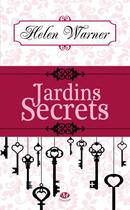 Couverture du livre « Jardins secrets » de Helen Warner aux éditions Milady