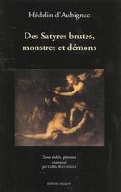 Couverture du livre « Des satyres brutes, monstres et demons 1627 » de Abbe D'Aubignac aux éditions Millon