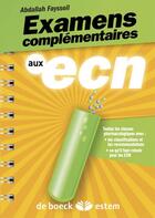 Couverture du livre « Examens complémentaires aux ECN » de Abdallah Fayssoil aux éditions Estem