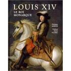 Couverture du livre « Louis XIV ; le roi monarque » de Philippe Auroir aux éditions Moliere