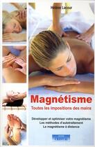 Couverture du livre « Magnétisme ; toutes les impositions des mains » de Helene Lacour aux éditions Cristal