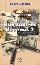 Couverture du livre « Liem chinh tsu et loc phu, que sont-ils devenus ? » de Andre Rotella aux éditions Ixcea
