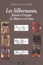 Couverture du livre « Les Silbermann, facteurs d'orgues en Alsace et en Saxe » de  aux éditions Do Bentzinger