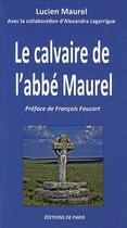 Couverture du livre « Le calvaire de l'abbé Maurel » de Lucien Maurel aux éditions Editions De Paris