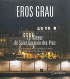 Couverture du livre « Le flaneur de saint-Germain-des-près » de Eros Grau aux éditions Caracteres