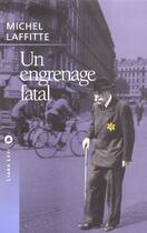 Couverture du livre « Un engrenage fatal » de Laffitte/Lindon aux éditions Liana Levi